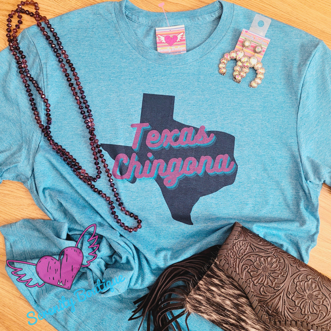 Texas Chingona Tee