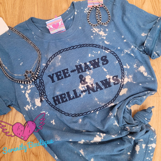 Yee-Haws & Hell-Naws Tee